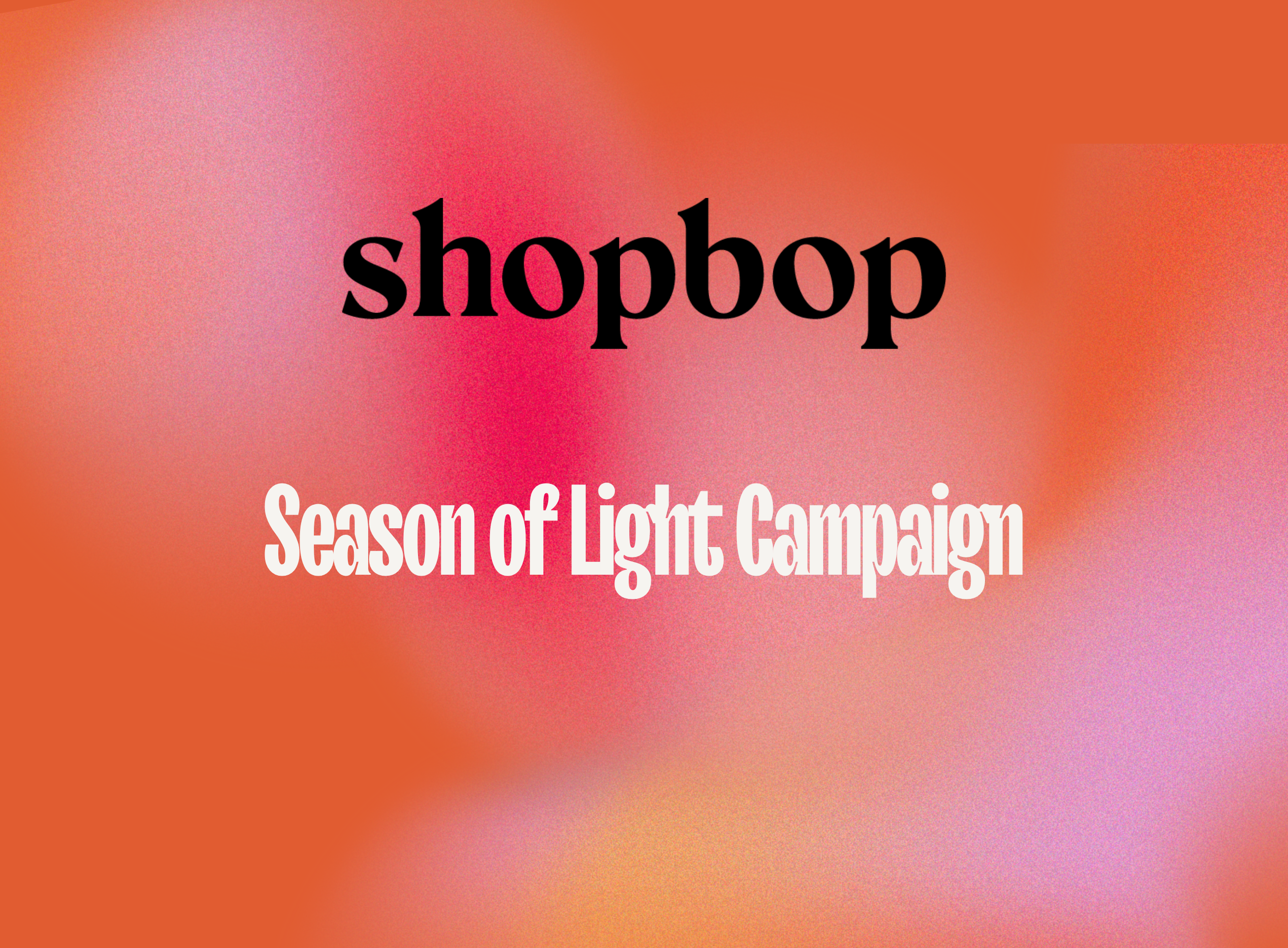 Shopbop Season of Light Campaign
